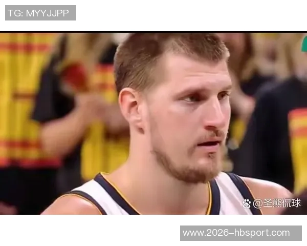 约基奇半场表现抢眼但失误频繁14分4板4助5次失误影响球队节奏